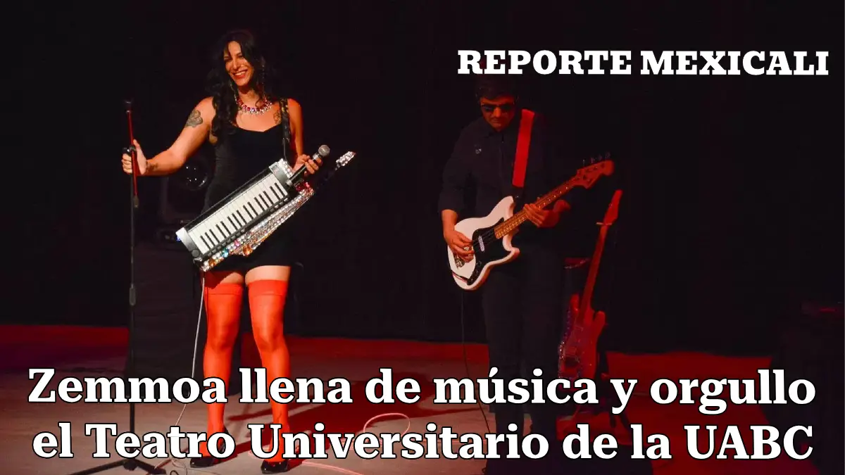 Zemmoa llena de música y orgullo el Teatro Universitario de la UABC
